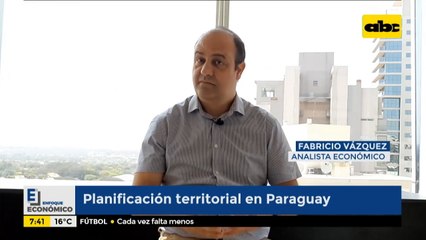 Enfoque Económico: planificación territorial en Paraguay