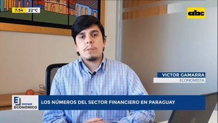Enfoque Económico: Números del sector financiero en Paraguay