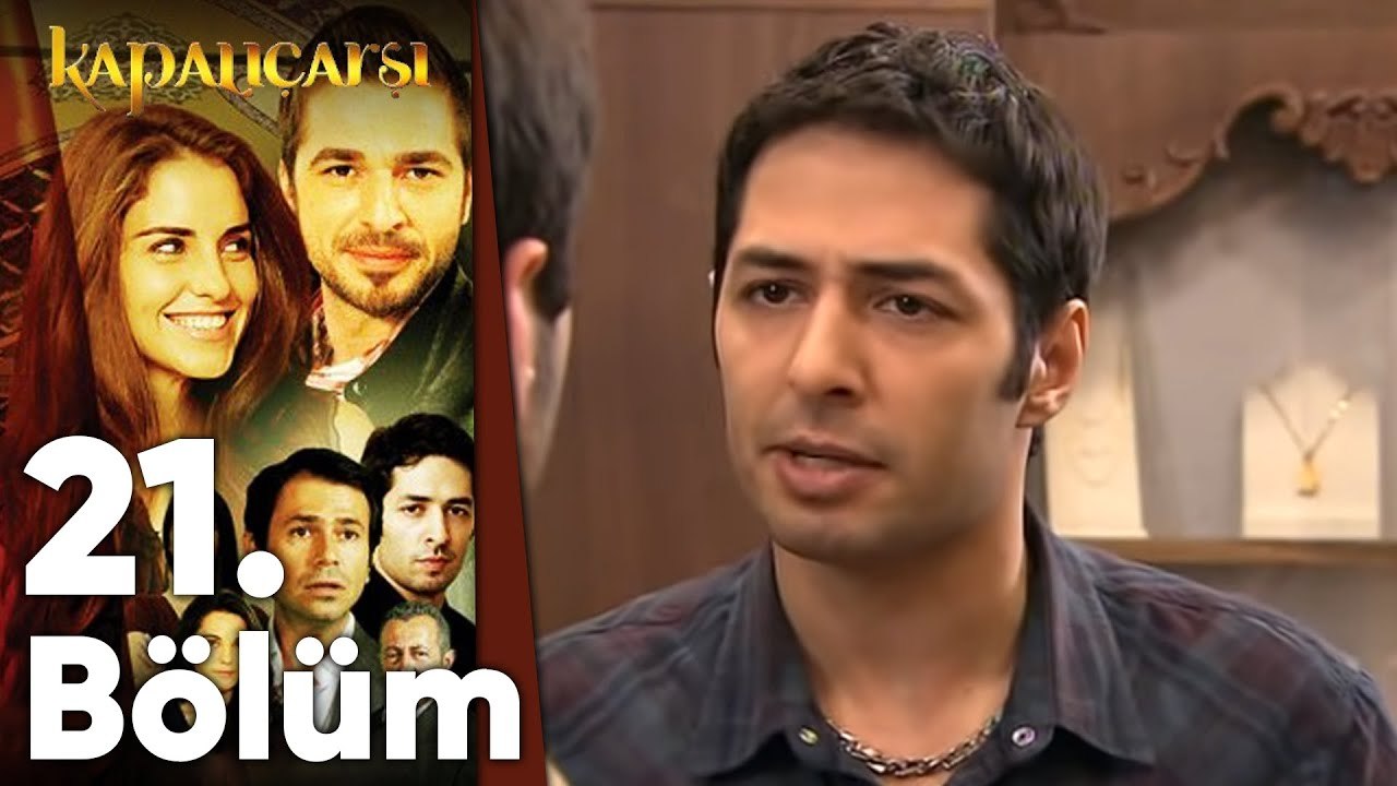 Kapalıçarşı 21.Bölüm