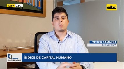 Enfoque Económico: Índice de capital humano