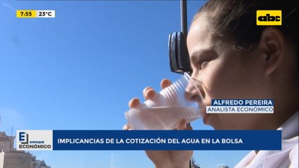 Enfoque Económico: implicancias de la cotización del agua en la bolsa