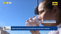 Enfoque Económico: implicancias de la cotización del agua en la bolsa