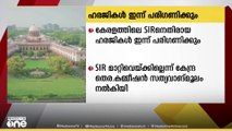 കേരളത്തിലെ എസ്ഐആറിനെതിരായ ഹരജികൾ സുപ്രിംകോടതി ഇന്ന് പരിഗണിക്കും