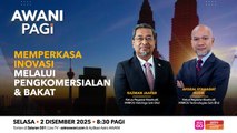 AWANI Pagi: Memperkasa inovasi melalui pengkomersialan dan bakat