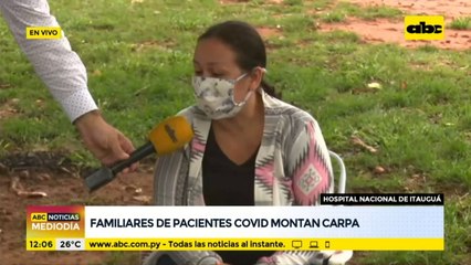 Familiares de pacientes con covid montan carpa en el Hospital Nacional de Itauguá