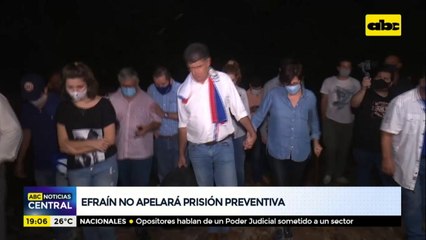 Efraín no apelará prisión preventiva
