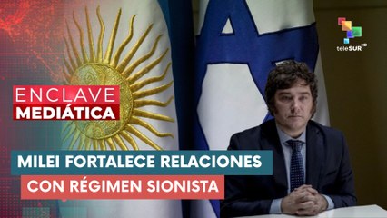 Milei fortalece relaciones con régimen sionista ENCLAVE MEDIÁTICA 01-12-2025