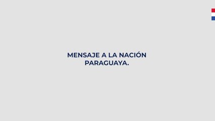 Mensaje del presidente de la República Mario Abdo. 6 de marzo de 2021.