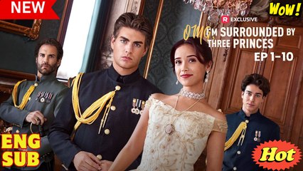 🔥 OMG I'm Surrounded By Three Princess