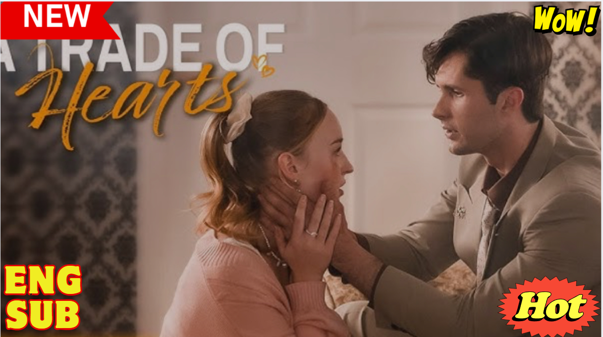 A Trade of Hearts (2025) – FULL – WEBSITE FREE
