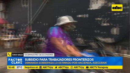 Demanda por subsidio a fronterizos sobrepasa lo estimado por Hacienda
