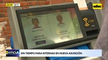 Sin tiempo para internas en Nueva Asunción