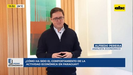 Enfoque Económico: Comportamiento de la actividad económica en Paraguay