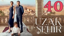 Uzak Sehir - Episode 40 (English Subtitles) Far City