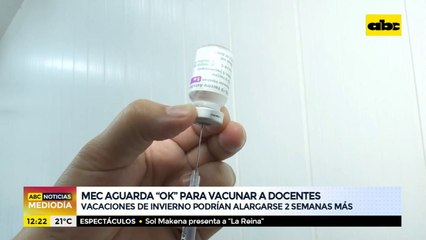 MEC aguarda el "OK" para vacuna a docentes