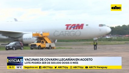 Vacunas de covaxin llegarían en agosto