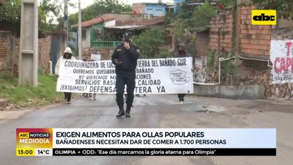 Bañadenses exigen alimentos para ollas populares
