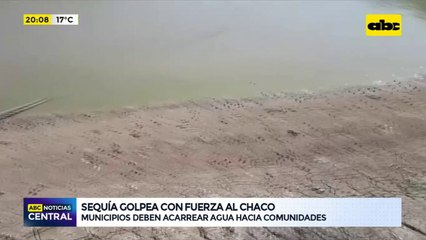 Sequia golpea con fuerza al chaco