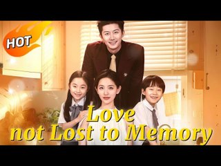 Love, Not Lost to Memory❤️‍🔥FULL MOVIE