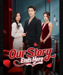 Our Story Ends Here Chinese Drama - English Sub