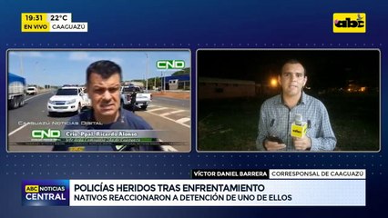 Policías heridos tras enfrentamiento: nativos reaccionaron a detención de uno de ellos