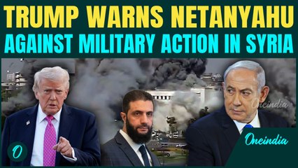 Trump EXPLODES at Netanyahu over Syria Attacks | Trump PRAISES Al-Sharaa, SHAMES Netanyahu | MidEast