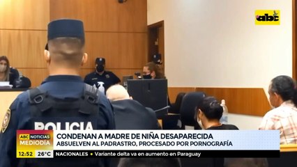 Condenan a 6 años de prisión a madre de niña desaparecida en Emboscada
