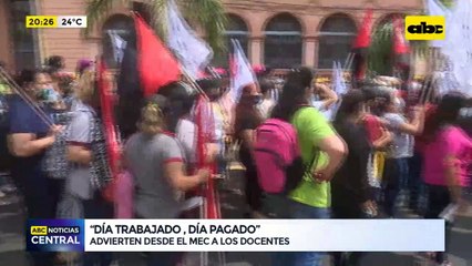 "Día trabajado, día pagado", advierten desde el MEC a los docentes