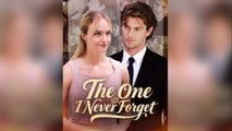 The One I Never Forget - Full Movie
