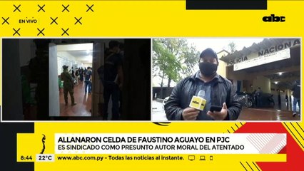 Allanaron lujosa celda de Faustino Aguayo, supuesto autor moral del atentado en PJC