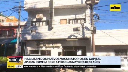 Habilitan dos nuevos vacunatorios en Capital