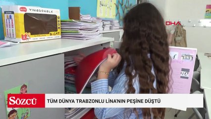Tüm dünya Trabzonlu Lina'nın peşine düştü