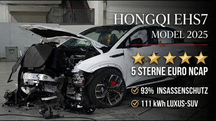 Hongqi EHS7 2025 – Elektrischer Luxus-SUV mit 5 Sternen im Crashtest