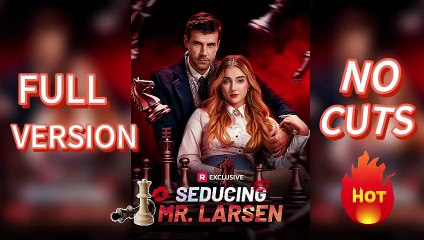 Seducing Mr. Larsen(2025) – Full Series Now!!!