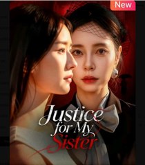 Justice for My Sister Chinese Drama - English Sub