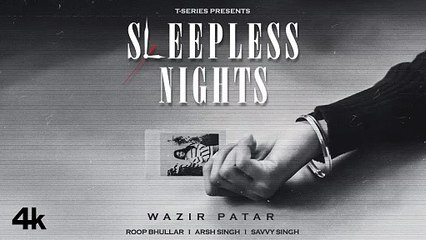 SLEEPLESS NIGHTS (Music Video) | Lost Frequencies | Wazir Patar | Roop Bhullar | Latest Punjabi Song