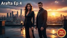 Arafta Episode 4 English Subtitles Hot 2025