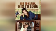 His to Claim, His to Love (DUBBED)
