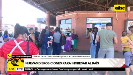 Nuevas disposiciones para el ingreso al país