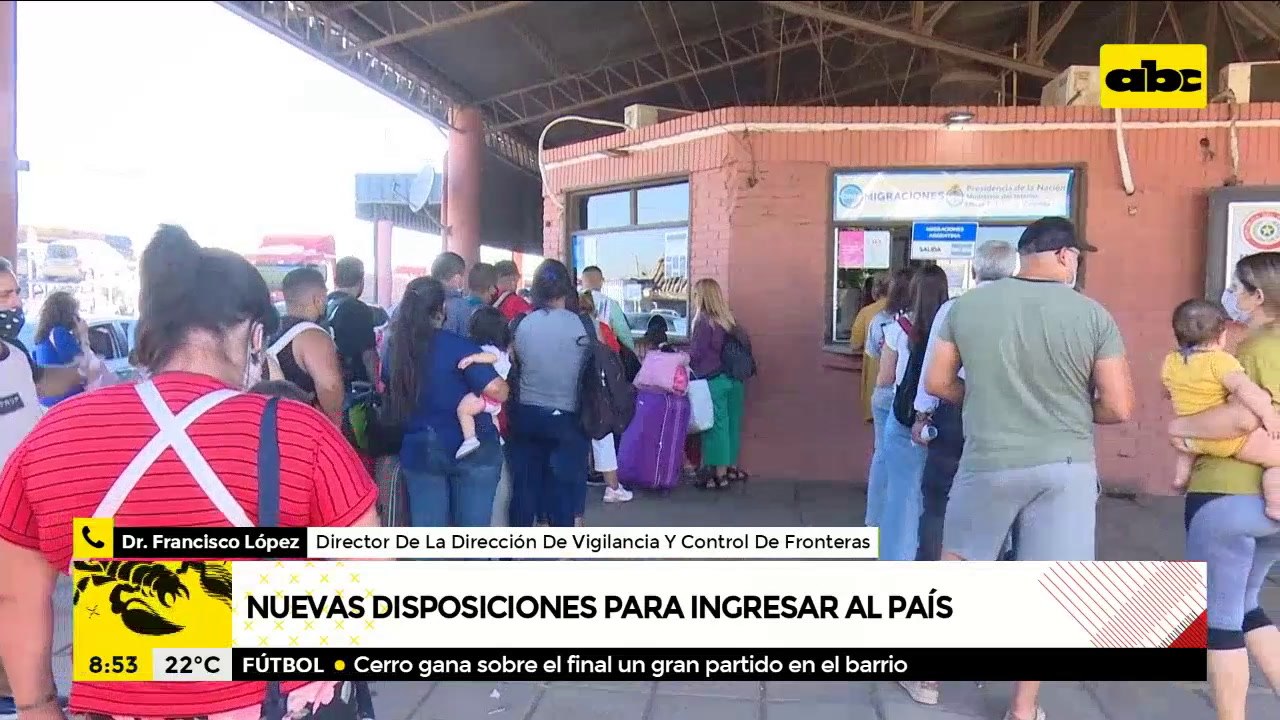 Nuevas disposiciones para el ingreso al país