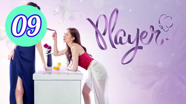 Player UNCUT Episode 9 Engsub