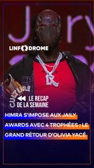HIMRA RAFLE 4 PRIX AUX JAILY AWARDS; OLIVIA YACÉ ACCUEILLIE EN STAR