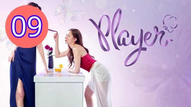 Player UNCUT Episode 9 Engsub