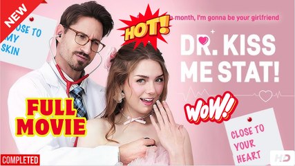 Dr. Kiss Me Stat! [ SHORT DRAMA WITH HIGH QUALITY 2025 ]