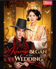 Revenge Began at Her Wedding Chinese Drama - English Sub