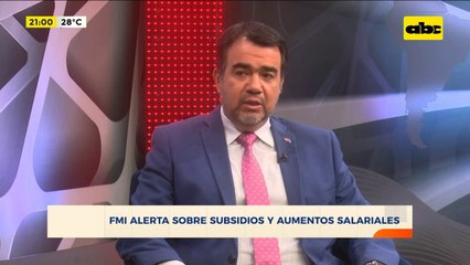 FMI alerta sobre subsidios y aumentos salariales