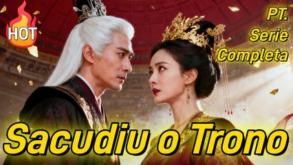 O Adeus que Sacudiu o Trono【PT. - Serie Completa】#drama