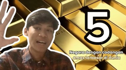 Daftar Negara dengan Cadangan Emas Terbesar di Dunia