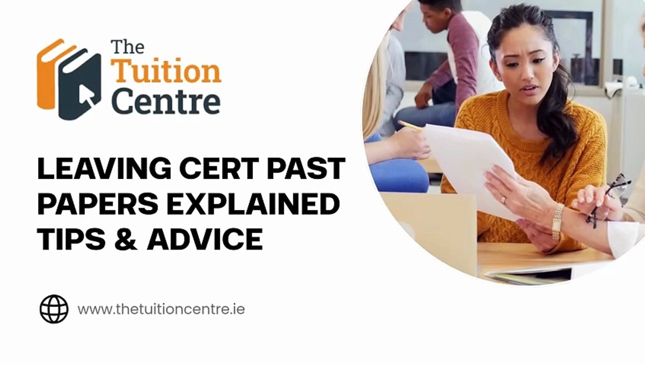 Leaving Cert Past Papers Explained Tips & Advice