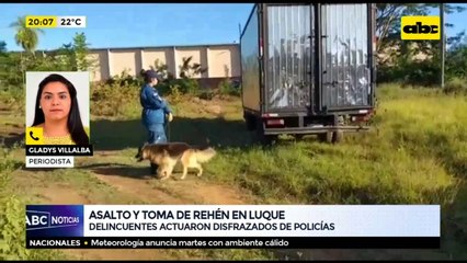 Asalto y toma de rehén en Luque por delincuentes disfrazados de policías